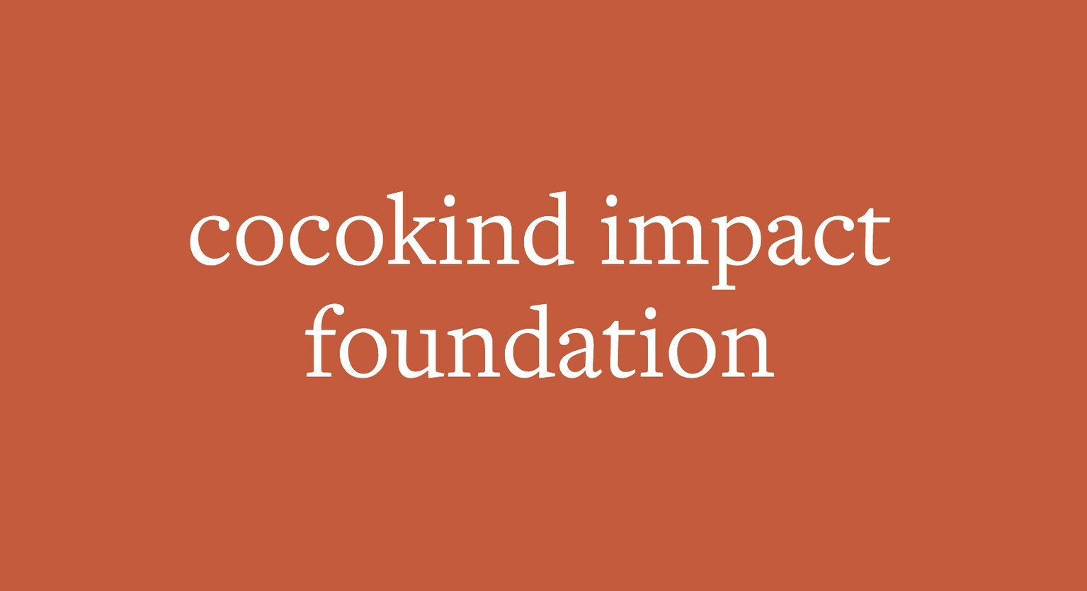 meet our impact foundation 2019 grantees! - cocokind