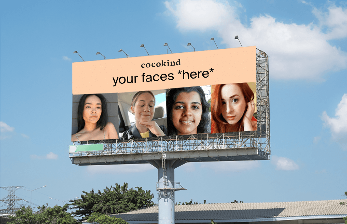 why our CEO and founder wants to put your face on a billboard - cocokind